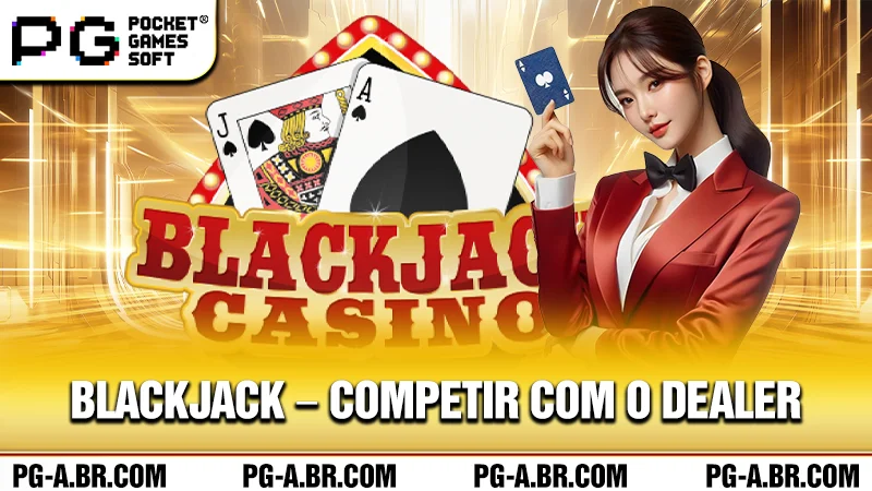 Blackjack – Competir com o dealer